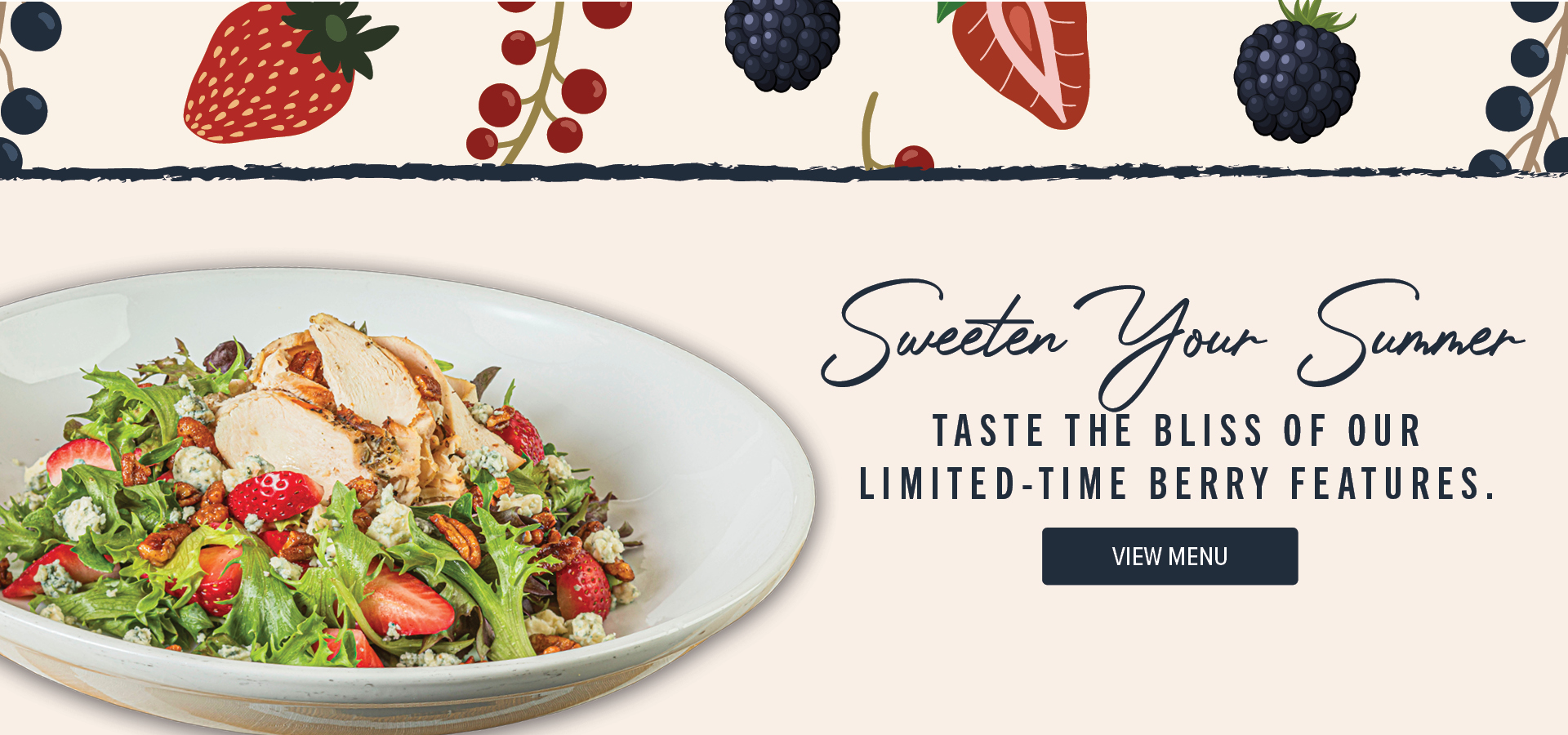 Sweeten your summer. Taste the bliss of our limited-time berry features. View menu.
